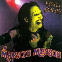 Marilyn Manson : Kiddie Grinder